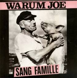 Warum Joe : Sang Famille